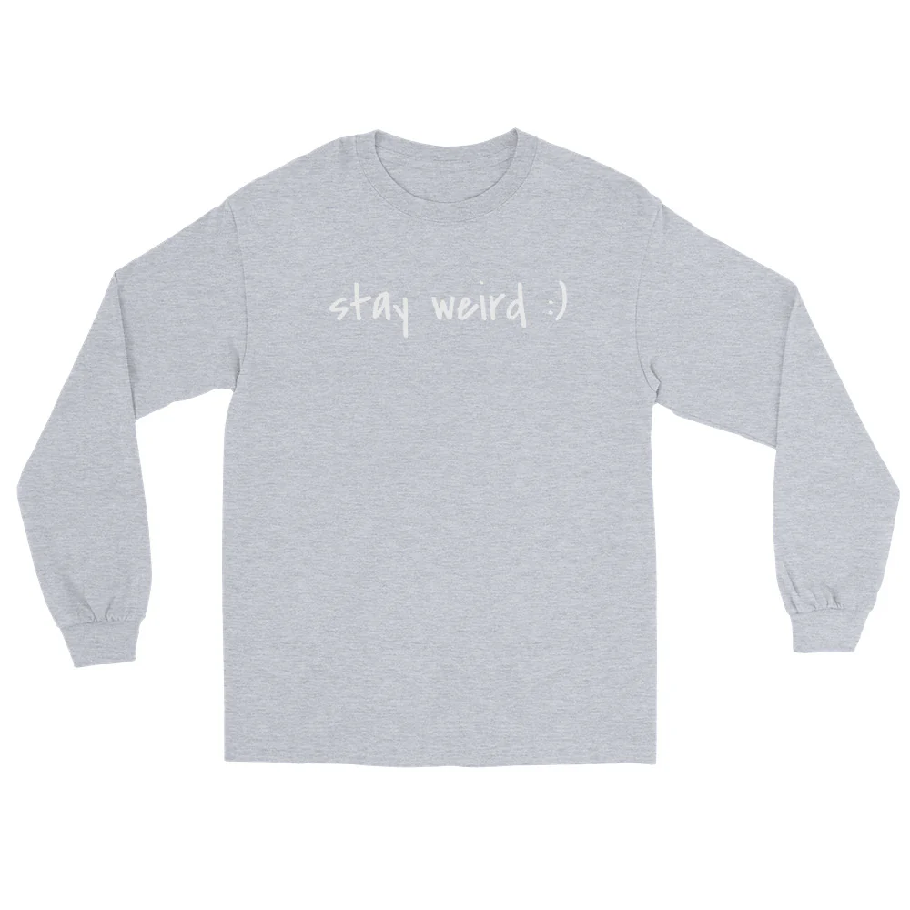 Stay Weird :) Long Sleeve - Image 9